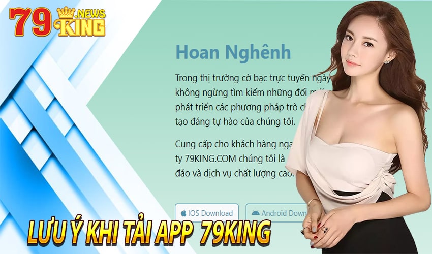 Một số lưu ý người chơi nên tránh khi tải app 79King