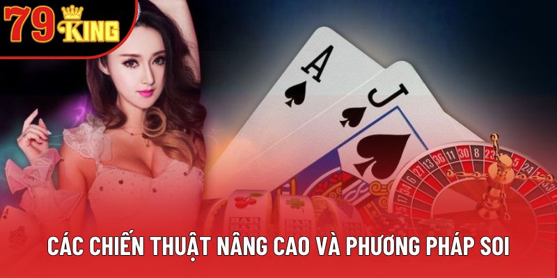 Các chiến thuật nâng cao và phương pháp soi Các chiến thuật nâng cao và phương pháp soi