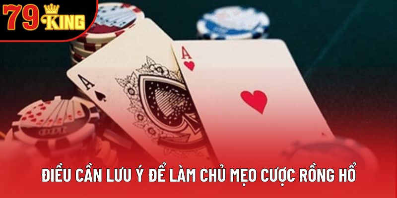 Điều cần lưu ý để làm chủ mẹo cược rồng hổ Điều cần lưu ý để làm chủ mẹo cược rồng hổ