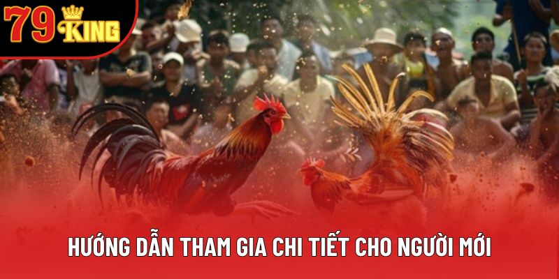 Hướng dẫn tham gia chi tiết cho người mới bắt đầu Hướng dẫn tham gia chi tiết cho người mới bắt đầu